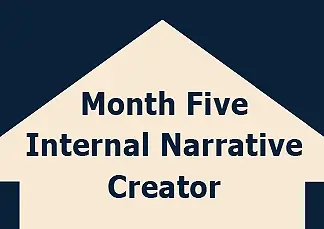 Month Five Inner Narrative Creator