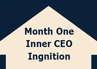 Month One Inner CEO Ignition